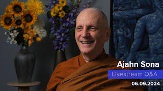 Live from Birken: Dhamma Q&A with Ajahn Sona (06.09.2024)