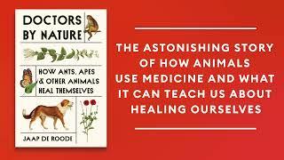 Doctors by Nature: How Ants, Apes, and Other Animals Heal Themselves  #animals #biology