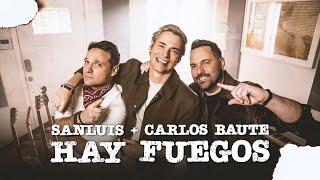 SanLuis, Carlos Baute - Hay Fuegos [Video Oficial]