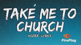 Hozier - Take Me To Church (Lyrics)