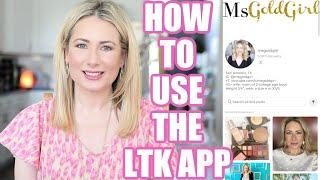 How To Use the LTK App | Follow Your Favorite Influencers | MsGoldgirl