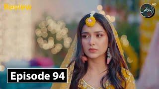 Zennat Episode 94 - Review TV Drama - 18th November 2024 - Ikhlaas TV