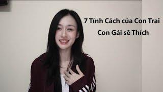 7 Tính cách ở Con Trai mà Con Gái sẽ THÍCH | Trần Minh Phương Thảo