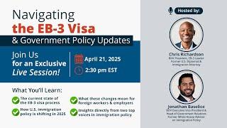 Navigating the EB-3 Visa & Government Policy Updates