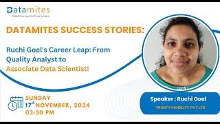 Ruchi Goel's Career Leap: From Quality Analyst to Associate Data Scientist!