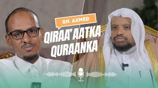 Culuumta Quraanka || Sh. Axmed Xaaji Qaasim || 11 Jir Kaligii Wafdi ahaan Diyaarad Lagu Qaaday!