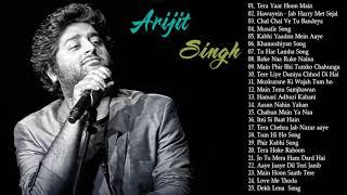 Arijit Singh New Songs 2018-2019 | Best Of Arijit Singh | Best Hindi Song Latest 2019 | Indian Songs