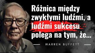 Jak stać się bogatym? Cytaty od znakomitego inwestora. Warren Buffett. Dobre nawyki i sukces w życiu