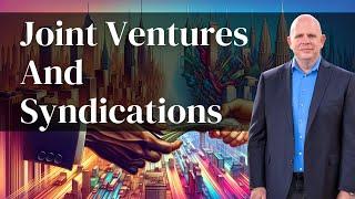 Structuring Joint Venture Agreements in Real Estate Syndications