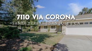 JUST LISTED | 7110 VIA CORONA | SANTA TERESA | SAN JOSE, CA 95139