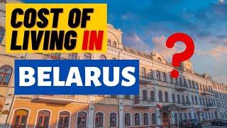 Cost of Living in Belarus  - Monthly expenses and prices for 2021