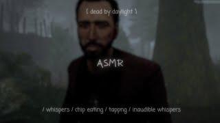 1 HOUR DBD ASMR  Mouth sounds, chip eating, tapping, inaudible whispering….