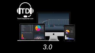 TD 3.0 Teaser - November 1st  Release! Independent Dispatching Software