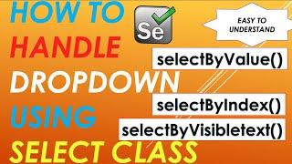 How to Handle Dropdown in Selenium using Select Class.