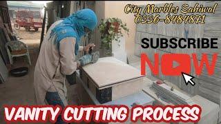 vanity cutting process | city marbles sahiwal | subscribe for more videos |