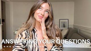 Q&A about: Breakups, Friendships and Mindset !