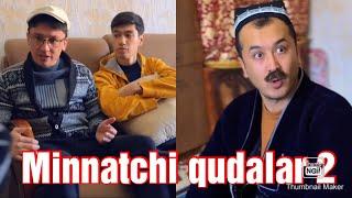 Qodir Tolipov - Minnatchi qudalar 2