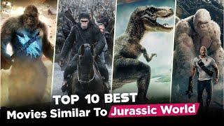 Top 10 Beast Movies Like Jurassic World | Best Giant Animals Movies Similar to Jurassic World