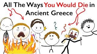 All The Ways You Would Die in Ancient Greece