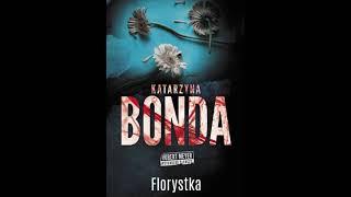 Katarzyna Bonda - Hubert Meyer (tom 3) - Florystka.1 - Audiobooki - Audiobook Pl - Romans