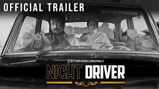 Night Driver - Official Trailer | Storydek Originals | Kay Kay Menon | Dev Motion Pictures