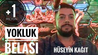 Hüseyin Kağıt - Gitmiyor başımdan Yokluk Belası