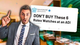 DON’T BUY These 6 Rolex Watches From The Authorized Dealer!