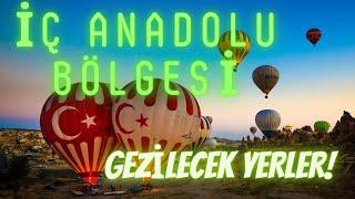 İç Anadolu Bölgesi Tarihi ve Turistik Yerleri (Places to visit in Central Anatolia region) #2021