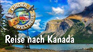 Kanada für Kinder erklärt - erfahre alles über Land und Leute. Reise mit nach Kanada!