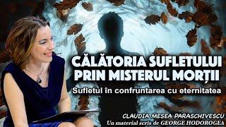 Calatoria sufletului prin misterul mortii * Sufletul in confruntarea cu eternitatea