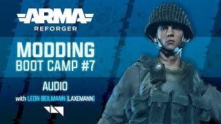 Arma Reforger Modding Boot Camp #7 - Audio