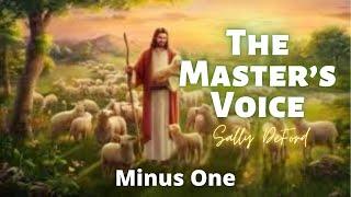 The Master's Voice || Sally DeFord | Minus One | Accompaniment | Instrumental | Karaoke With Lyrics