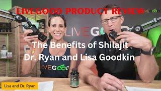 LiveGood Product Review   The Benefits of Shilajit with Dr  Ryan and Lisa Goodkin