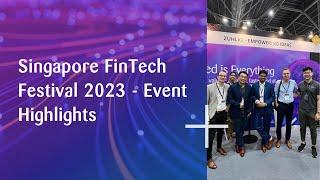 Singapore FinTech Festival 2023 - Event Highlights by Zühlke