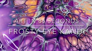 Peacock Cells in 86 Seconds Frosty Eye Kandi Fluid Art & Acrylic spouting Quick Tutorial