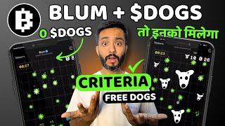 BLUM + DOGS Drop Game Final Criteria | How to Earn $DOGS on BLUM | DOGS Withdrawal on Blum