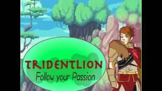 "Follow your Passion" by TridentLion (Song)