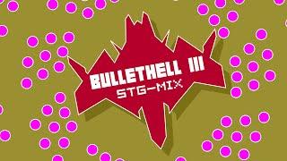 Shmup-OST-Music-Mix: Bullethell III