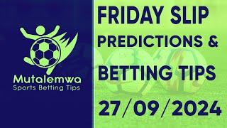 FOOTBALL PREDICTIONS TODAY 27/9/2024 PREDICTIONS TODAY | BETTING TIPS, #betting@sports betting tips