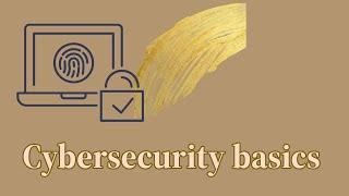 Cyber Security Basics Tutorial