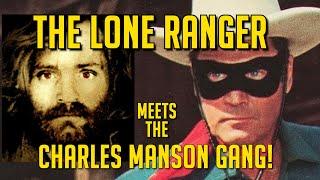 The Lone Ranger Meets the Charles Manson Gang! True Story! Clayton & Dawn Moore at Spahn Ranch! AWOW