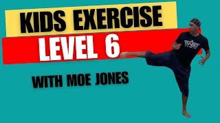 Kids Exercise Level 6