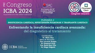 Enfrentando la insuficiencia cardíaca avanzada: del diagnóstico al tratamiento PreCongreso ICBA2024