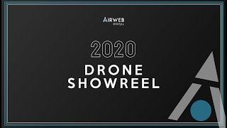 2020 Drone Showreel - Airweb Digital