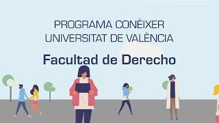 Programa Conèixer Universitat de València - Facultad de Derecho