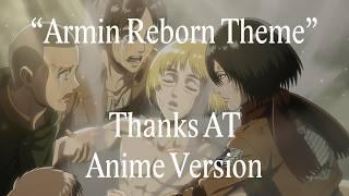 ThanksAT (Anime Version)「Armin Reborn Theme」 Attack on Titan Season 3 OST