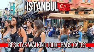  Istanbul 4K Walking Tour 2025 | Besiktas Vibrant Bars, Cozy Cafes, Restaurants & Bosphorus Views