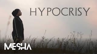 MESHA - HYPOCRISY (Official Music Video)