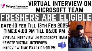 Teleperformance Work From Home Job | Virtual Drive On Teams App | Date:10th Till 13th Feb 2025