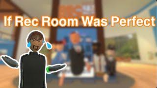 If Rec Room Was Perfect | Rec Room Skit